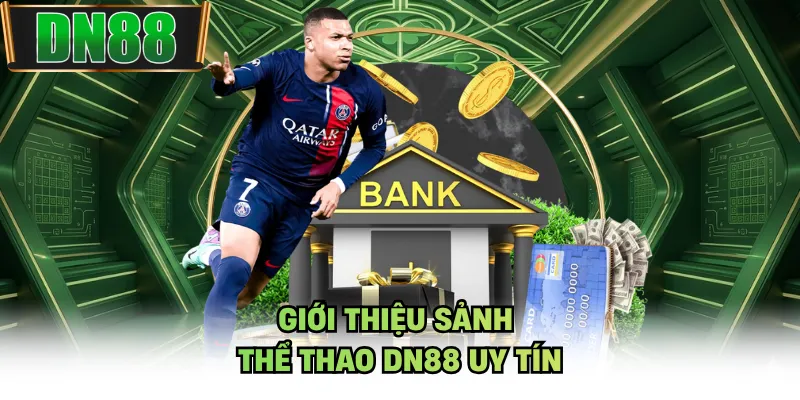 Giới thiệu sảnh thể thao DN88 uy tín